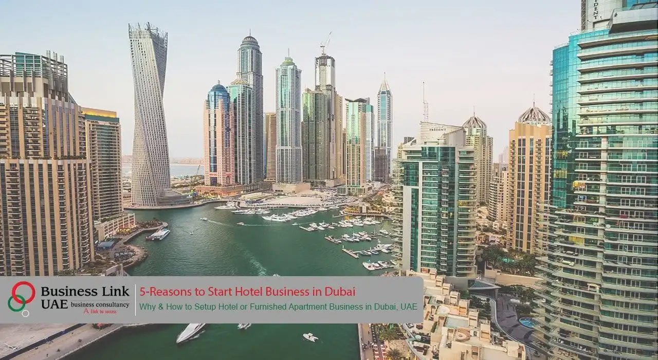 5 Reasons to Start a Hotel Business in Dubai UAE - Business Link UAE