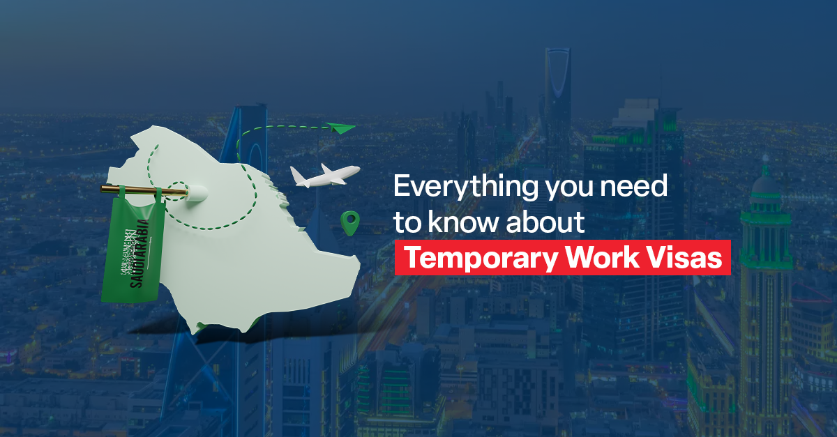 Saudi-Arabia's-Temporary-Work-Visa