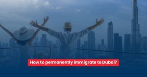Immigrate to Dubai